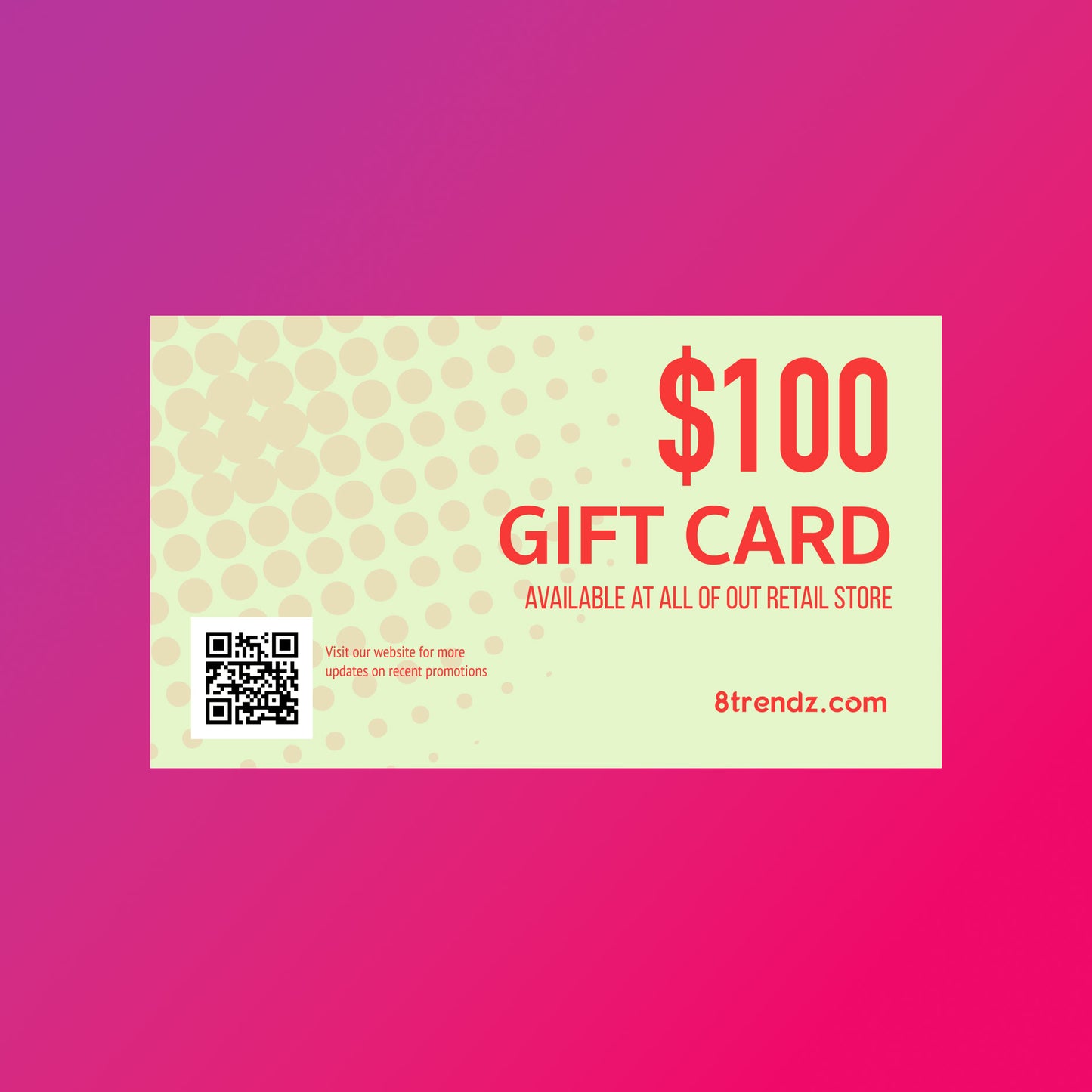 8 Trendz Gift Card