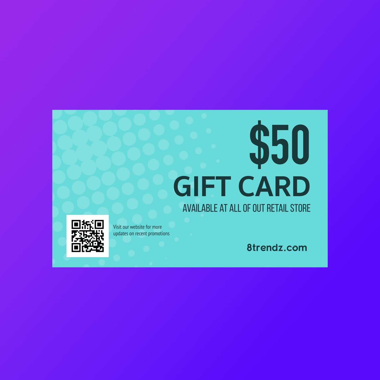 8 Trendz Gift Card